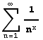 Underoverscript[, n = 1, arg3] 1/n^x